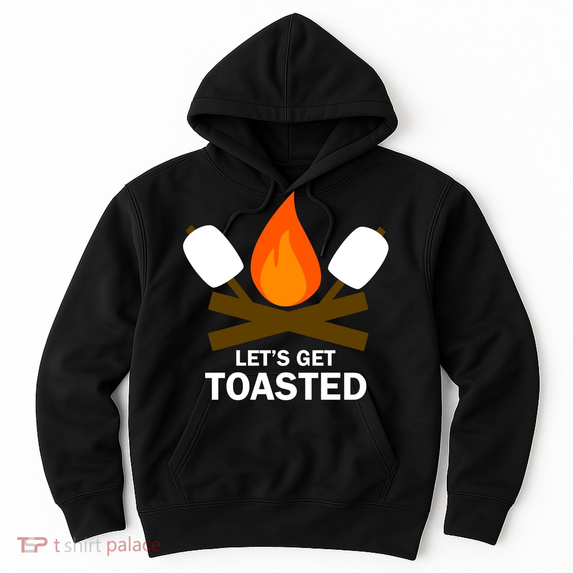 Lets Get Toasted Hoodie