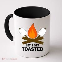 Lets Get Toasted Coffee Mug thumb 0