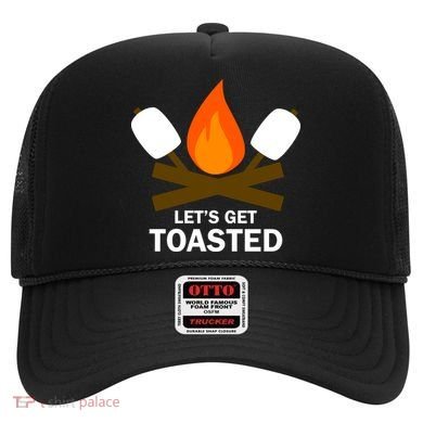 Lets Get Toasted Hat