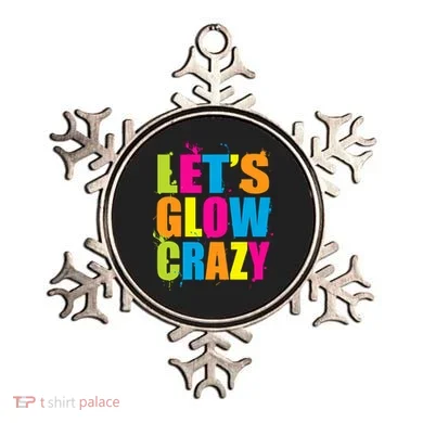 Let's Glow Crazy Ornament