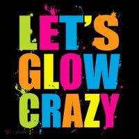 Let's Glow Crazy Tank Top thumb 6