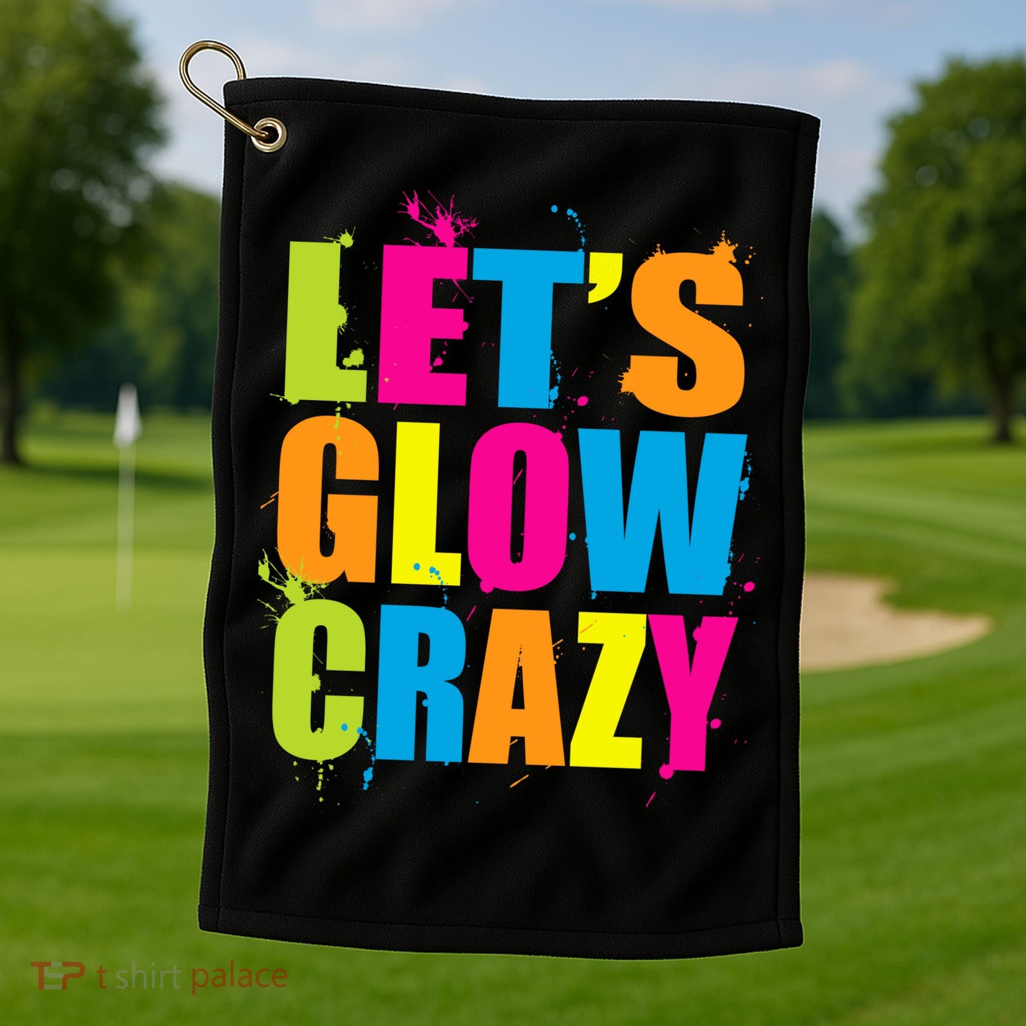 Let's Glow Crazy Golf Towel