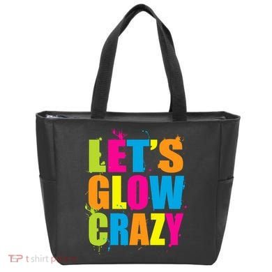 Let's Glow Crazy Tote Bag