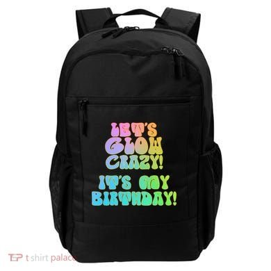 Let's Glow Crazy It's My Birthday Backpack