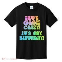 Let's Glow Crazy It's My Birthday Kids T-Shirt thumb 0