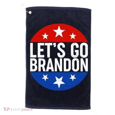 Lets Go Brandon Emblem FJB Chant Golf Towel