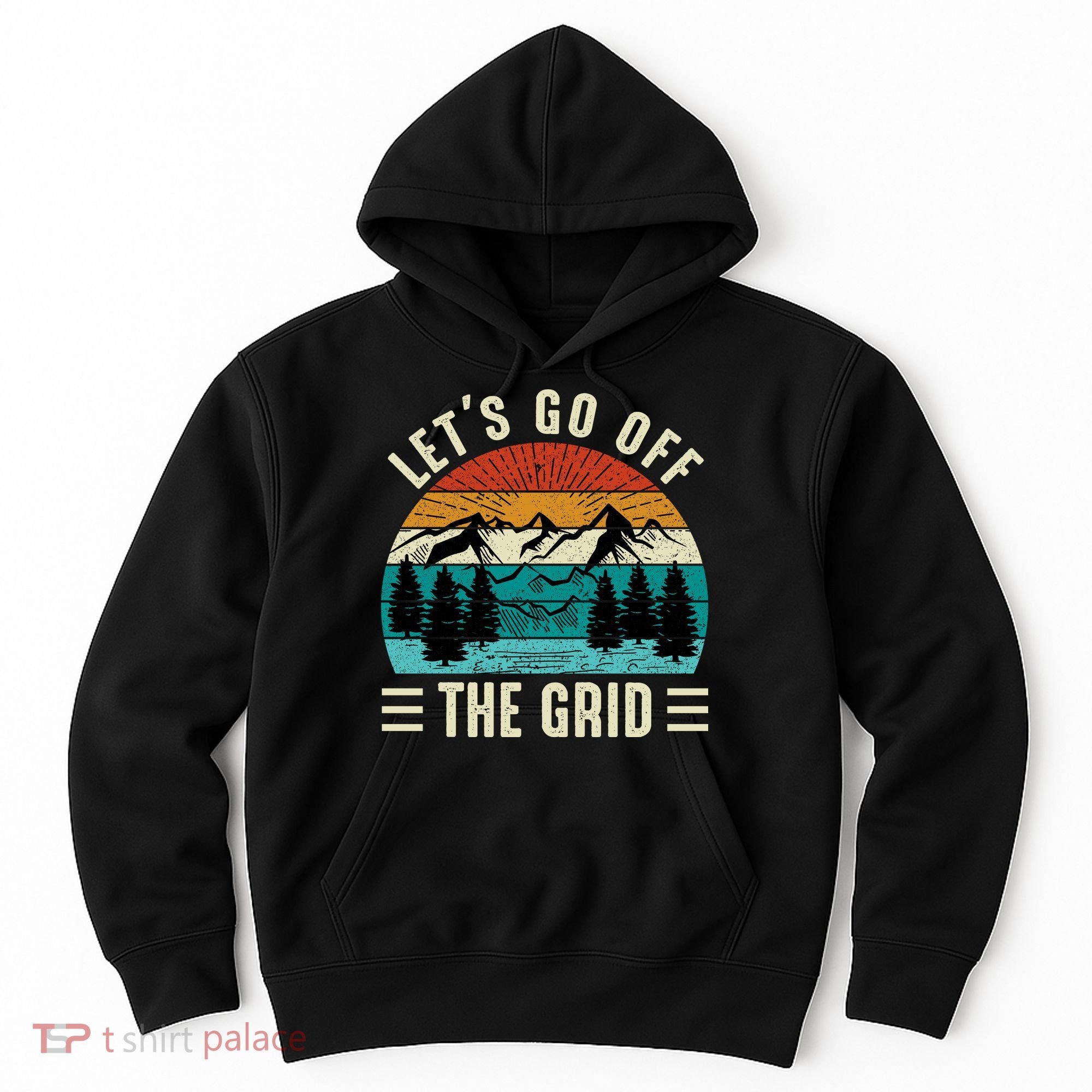 Lets Go Off The Grid Hiking Hoodie