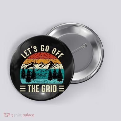 Lets Go Off The Grid Hiking Button