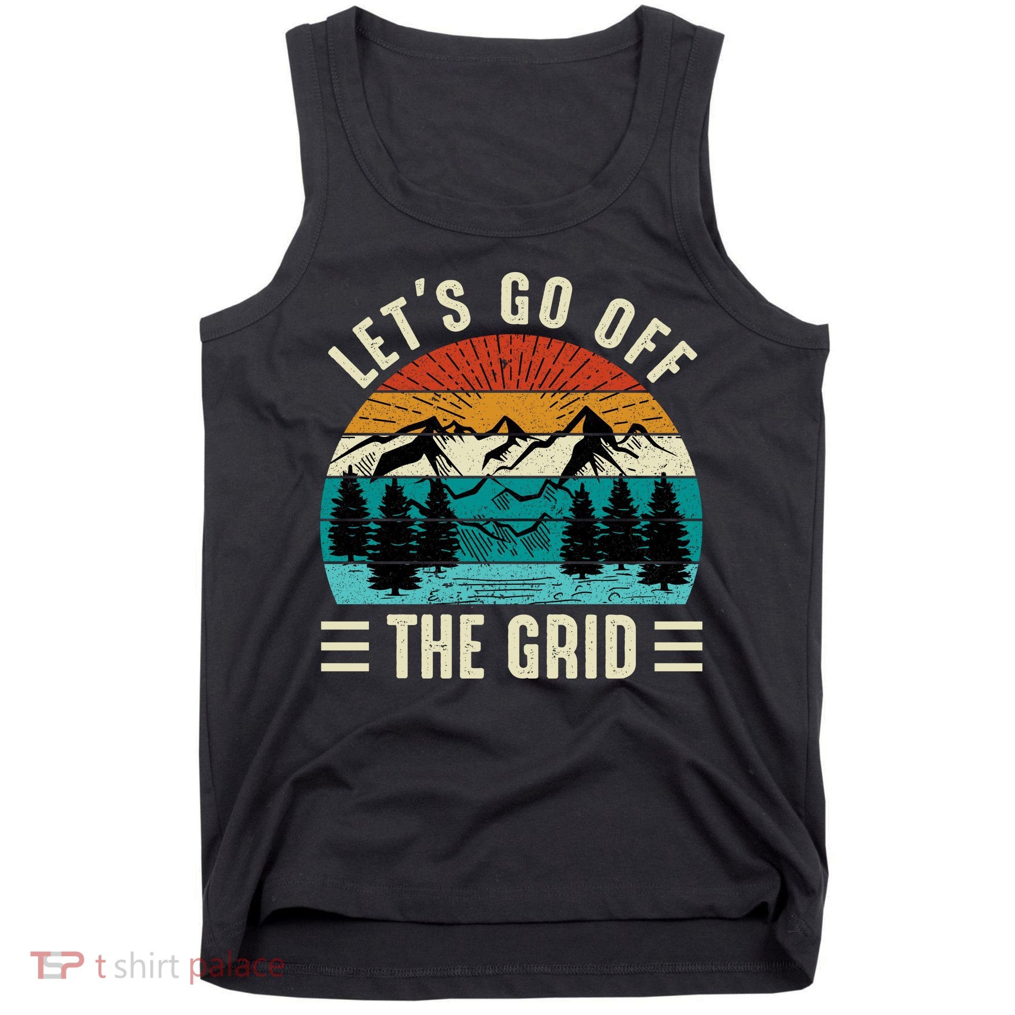 Lets Go Off The Grid Hiking Tank Top