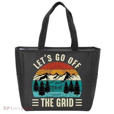 Lets Go Off The Grid Hiking Tote Bag