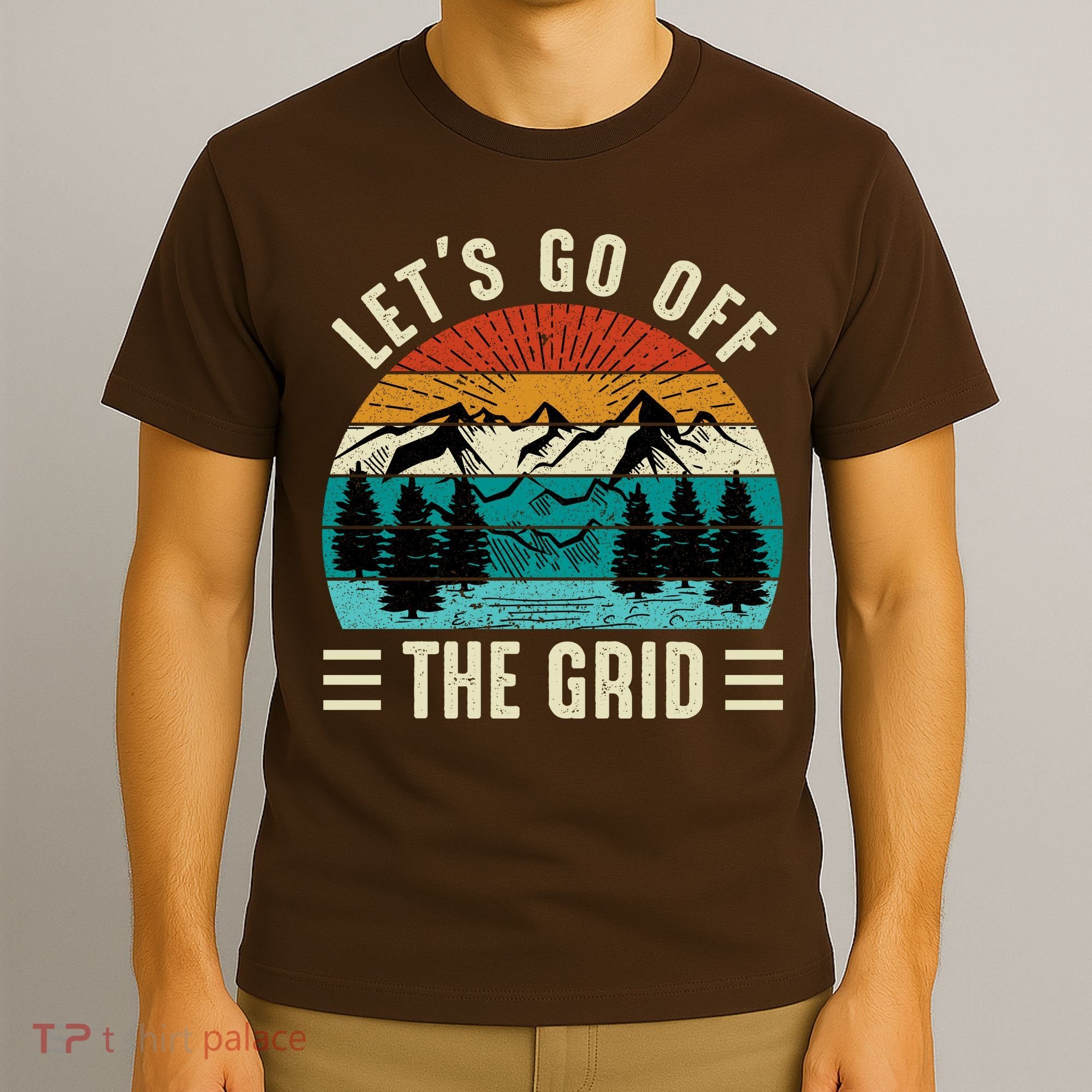 Lets Go Off The Grid Hiking T-Shirt