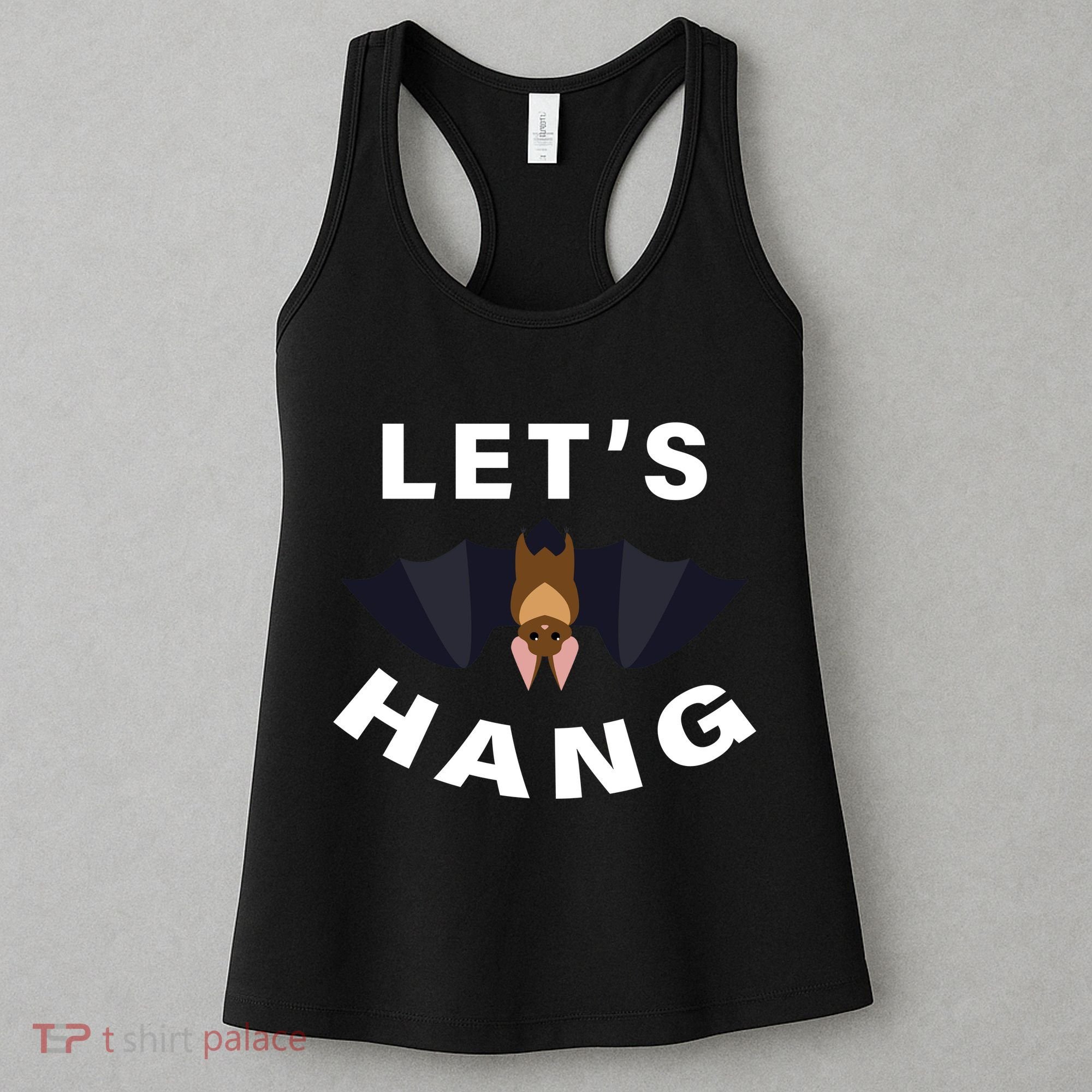 Lets Hang Funny Halloween Bat Women's Tank Top