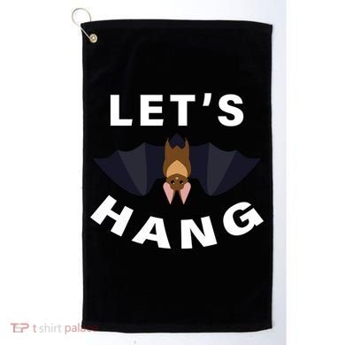 Lets Hang Funny Halloween Bat Golf Towel