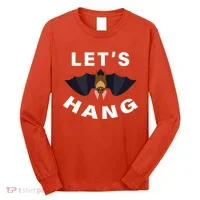 Lets Hang Funny Halloween Bat Long Sleeve Shirt thumb 0