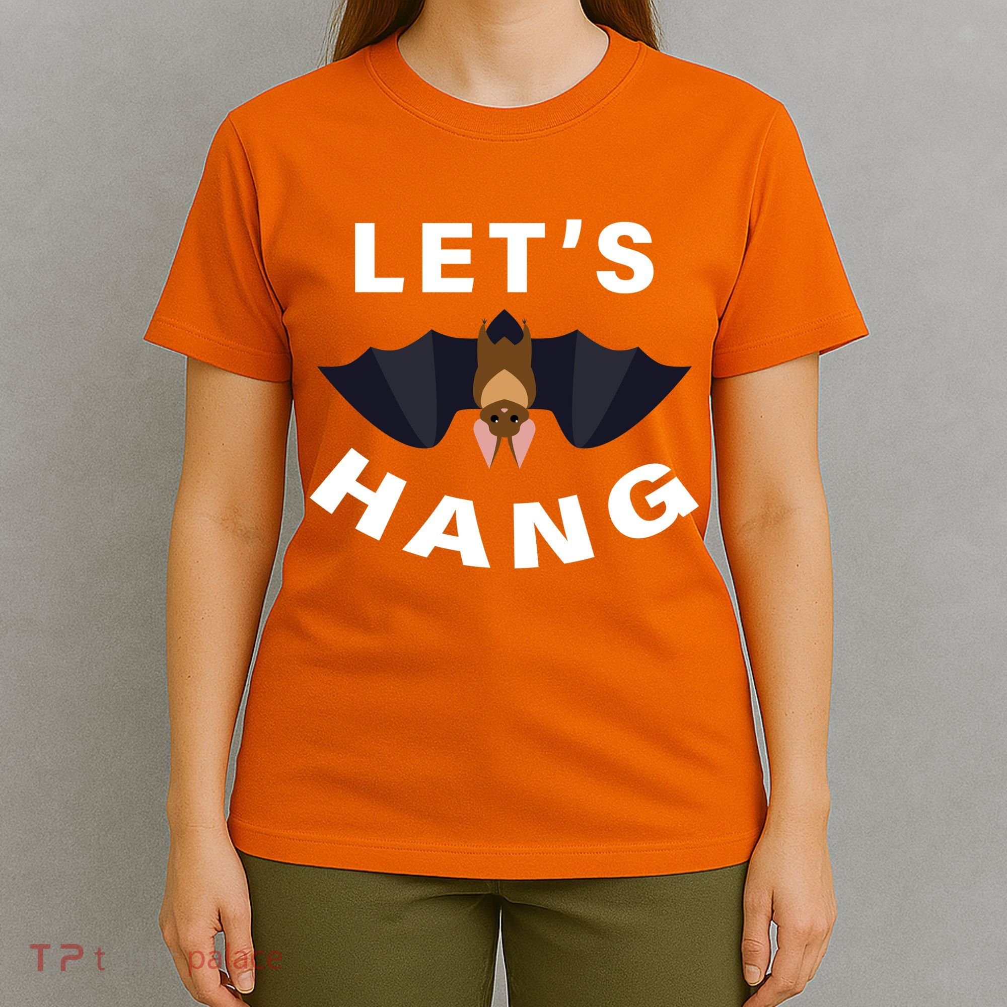 Lets Hang Funny Halloween Bat T-Shirt