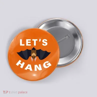 Lets Hang Funny Halloween Bat Button