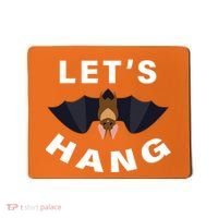 Lets Hang Funny Halloween Bat Mousepad thumb 0