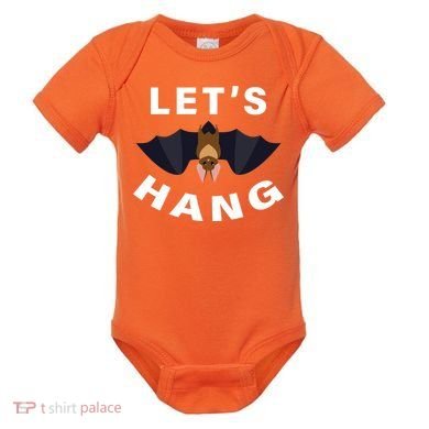 Lets Hang Funny Halloween Bat Baby Bodysuit