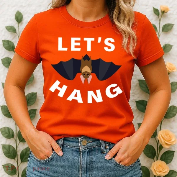 Lets Hang Funny Halloween Bat Women's T-Shirt
