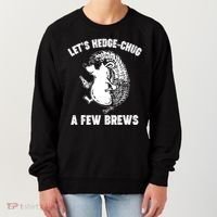 Let's Hedge-Chug A Few Brews Hedgehog Beers Women's Sweatshirt thumb 0