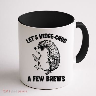 Let's Hedge-Chug A Few Brews Hedgehog Beers Coffee Mug back