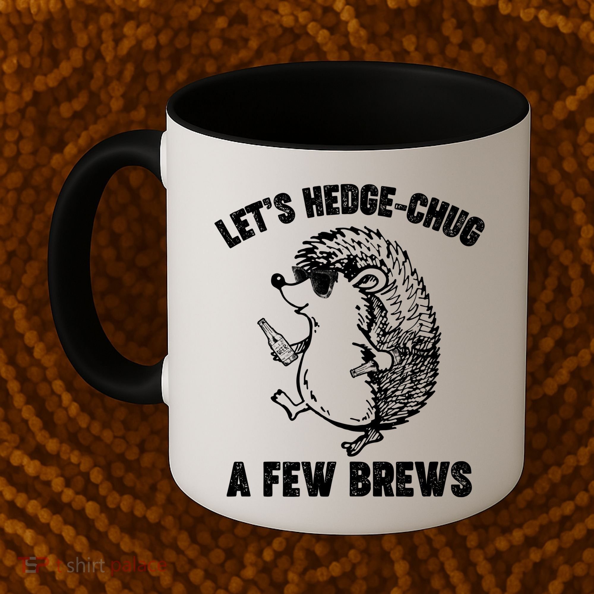 Let's Hedge-Chug A Few Brews Hedgehog Beers Coffee Mug