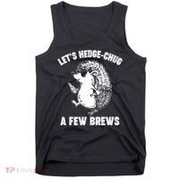 Let's Hedge-Chug A Few Brews Hedgehog Beers Tank Top thumb 0