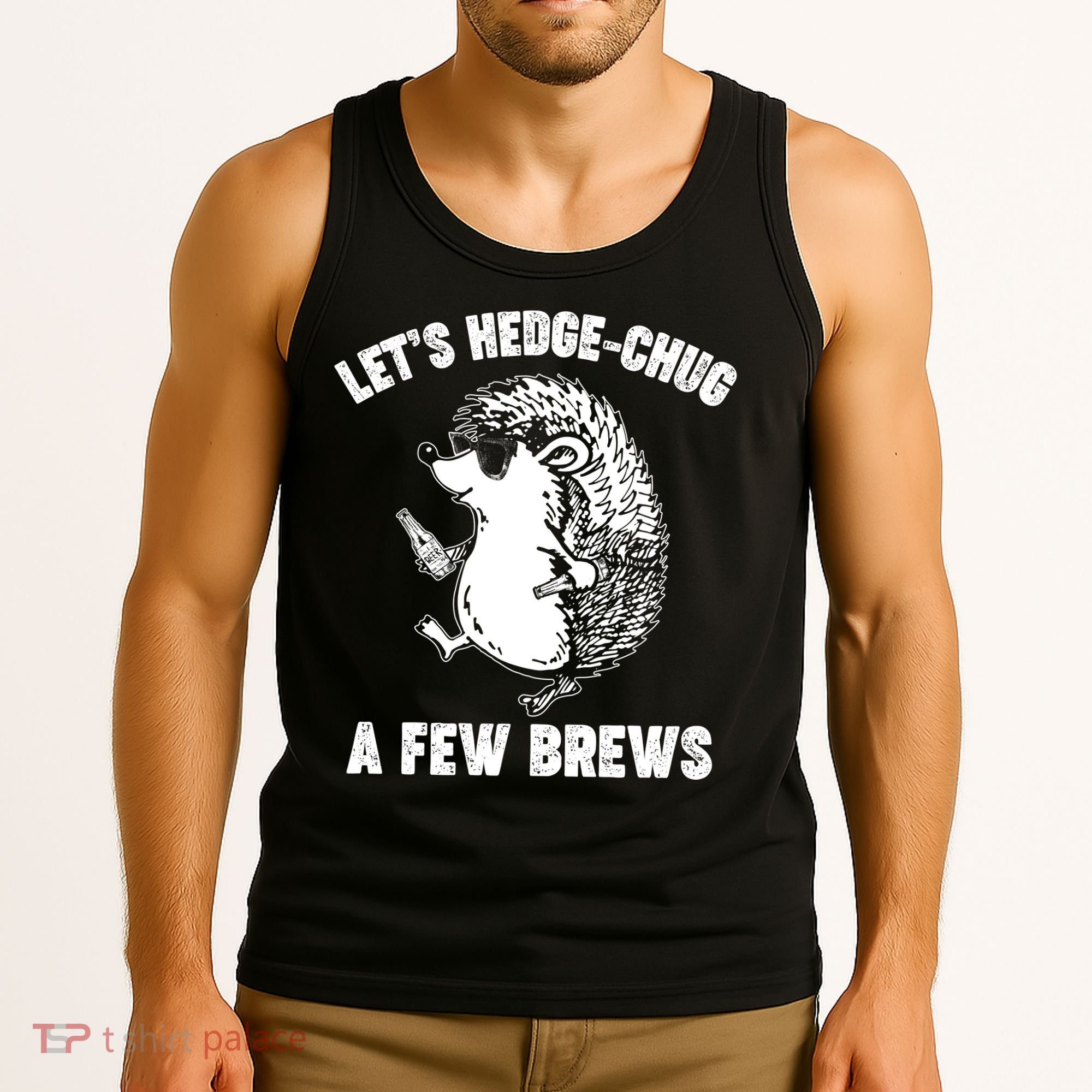 Let's Hedge-Chug A Few Brews Hedgehog Beers Tank Top