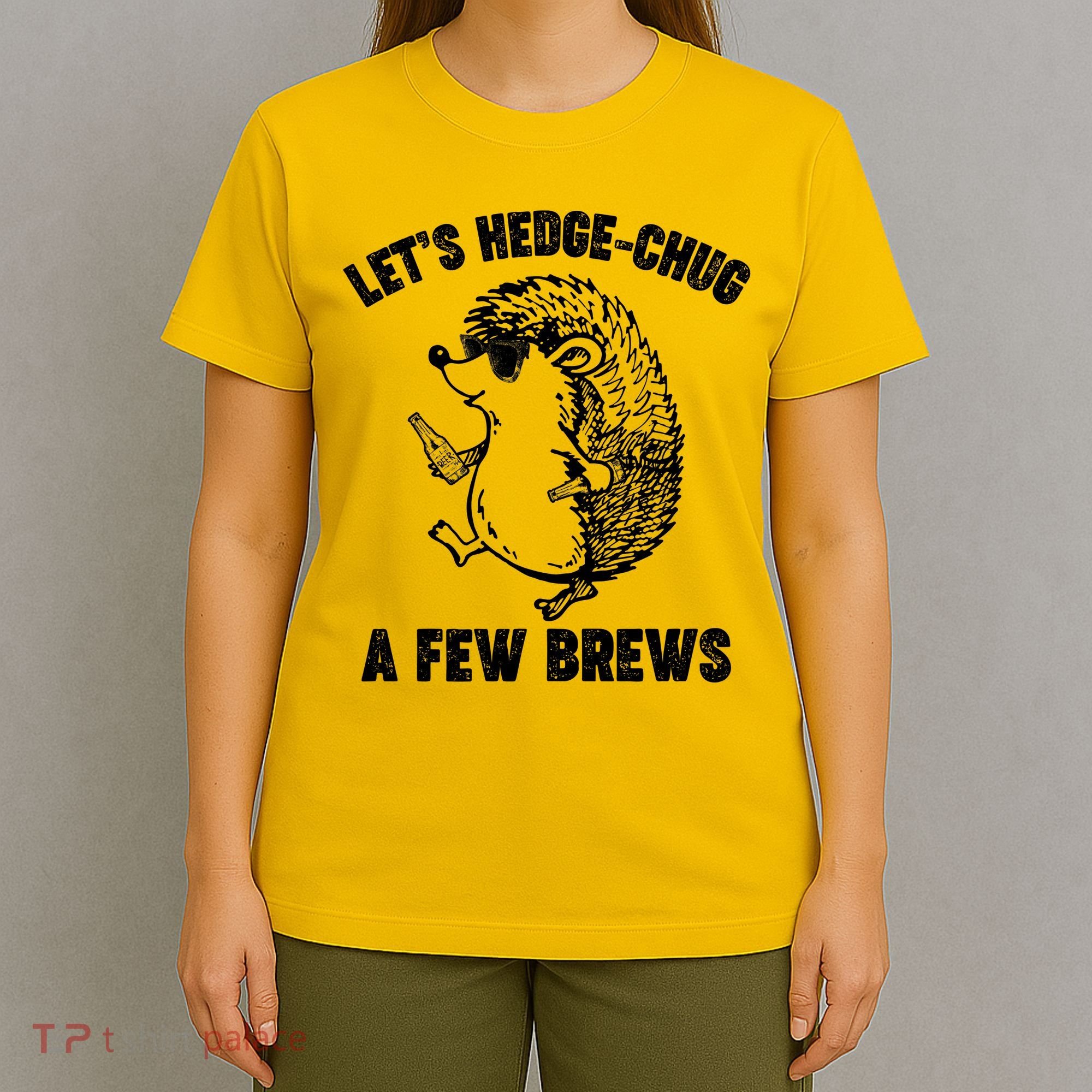 Let's Hedge-Chug A Few Brews Hedgehog Beers T-Shirt