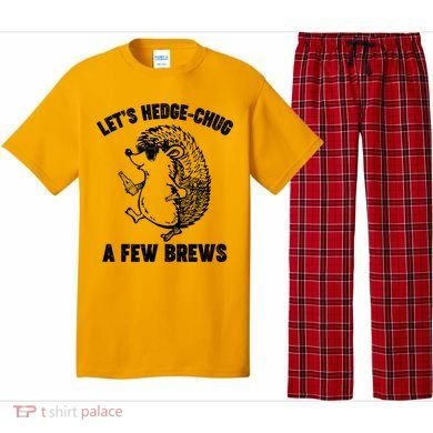 Let's Hedge-Chug A Few Brews Hedgehog Beers Pajama Set