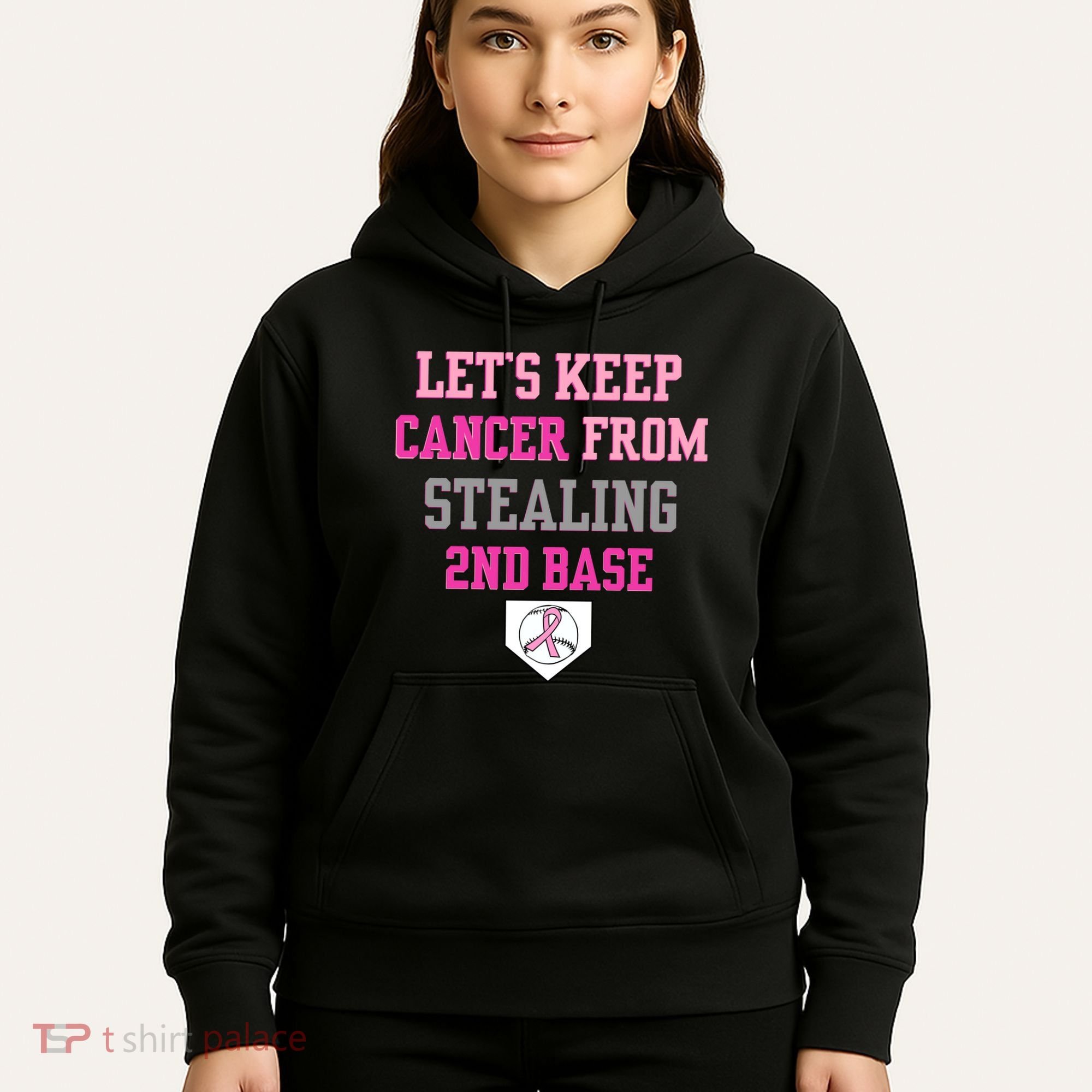 Let's Keep Cancer From Stealing 2nd Base Ribbon Hoodie