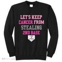 Let's Keep Cancer From Stealing 2nd Base Ribbon Sweatshirt thumb 0