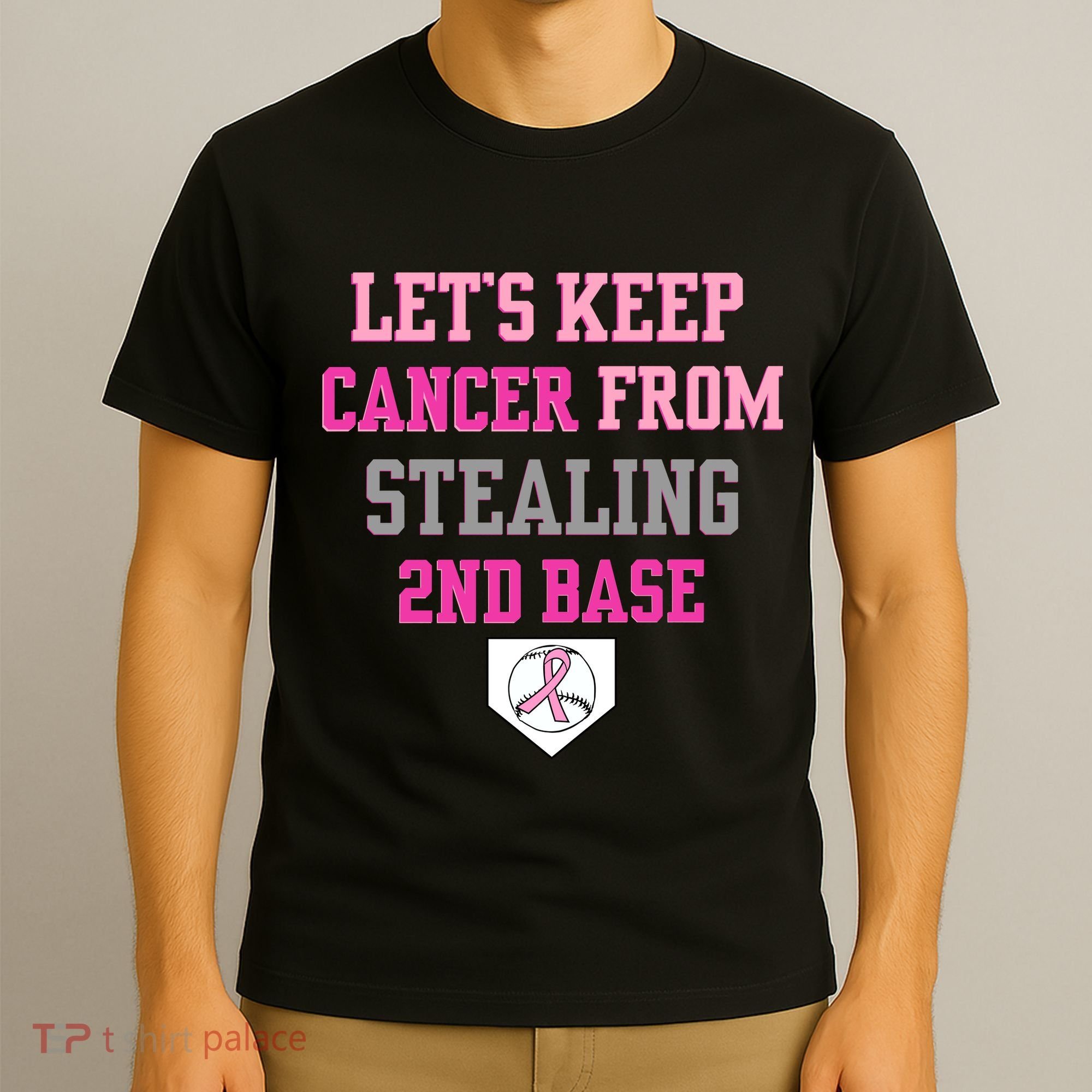 Let's Keep Cancer From Stealing 2nd Base Ribbon T-Shirt