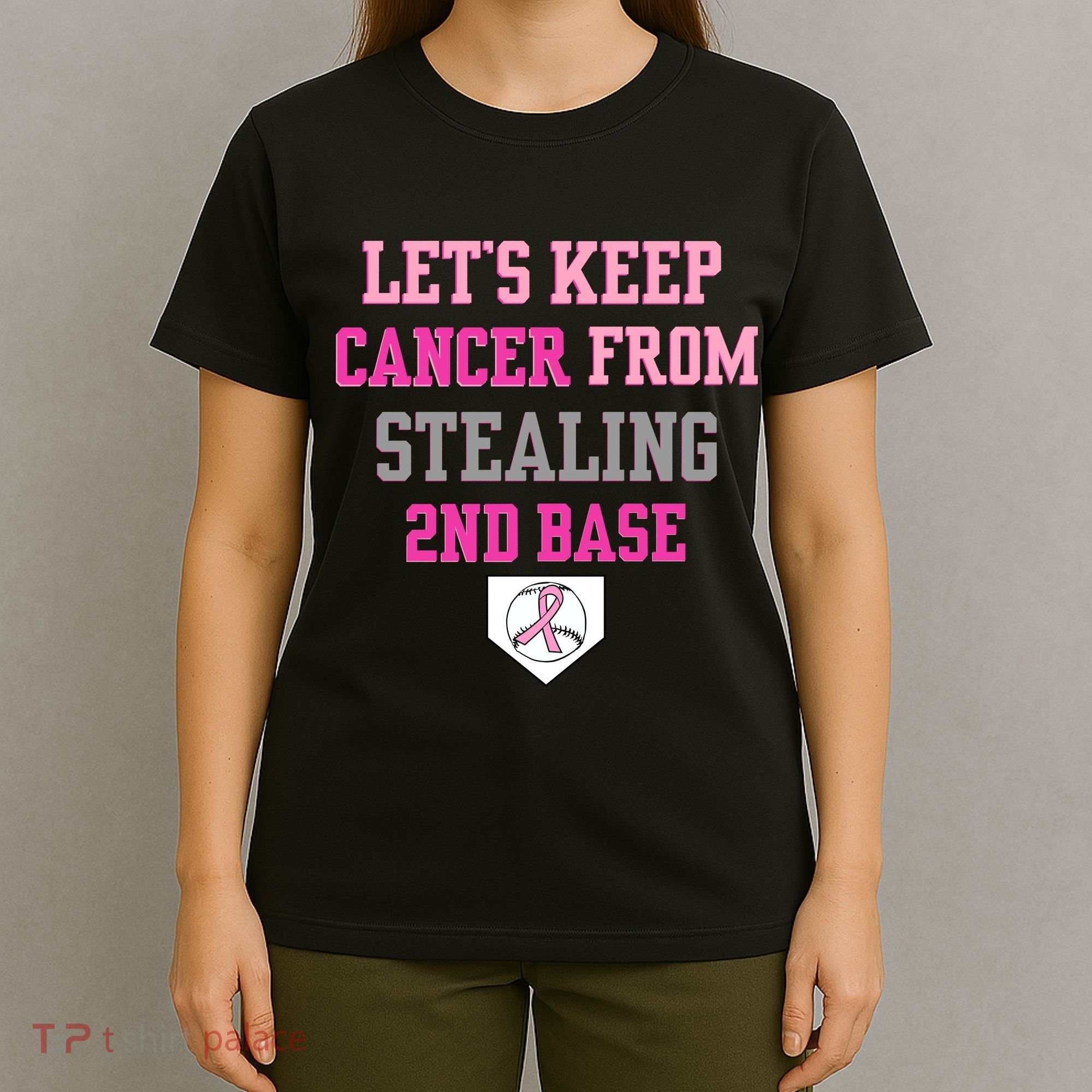 Let's Keep Cancer From Stealing 2nd Base Ribbon T-Shirt