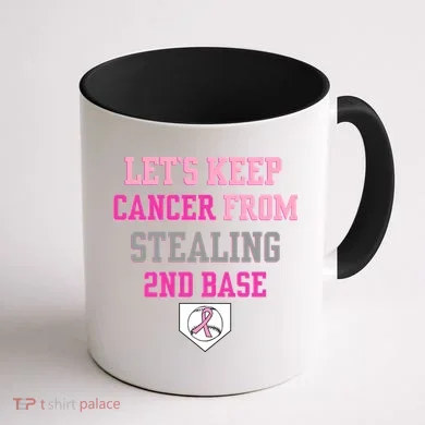 Let's Keep Cancer From Stealing 2nd Base Ribbon Coffee Mug back