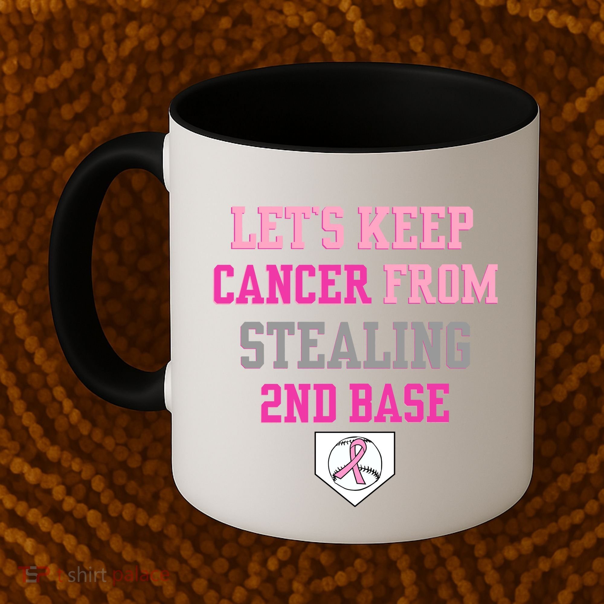 Let's Keep Cancer From Stealing 2nd Base Ribbon Coffee Mug