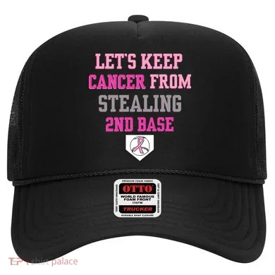 Let's Keep Cancer From Stealing 2nd Base Ribbon Hat