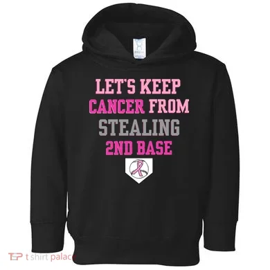 Let's Keep Cancer From Stealing 2nd Base Ribbon Toddler Hoodie
