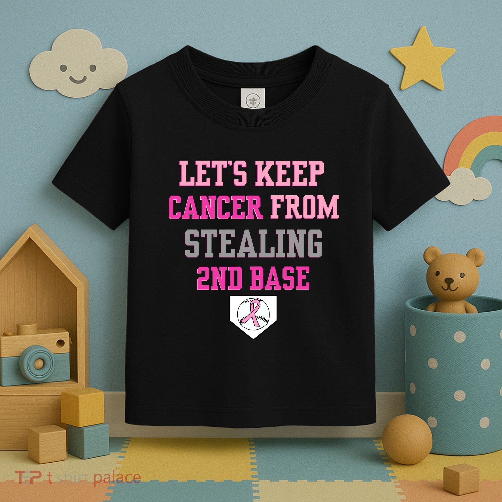 Let's Keep Cancer From Stealing 2nd Base Ribbon Toddler T-Shirt