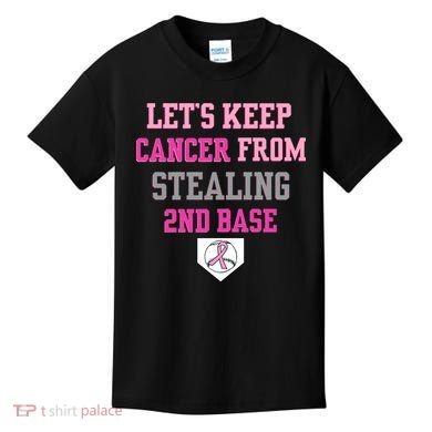 Let's Keep Cancer From Stealing 2nd Base Ribbon Kids T-Shirt