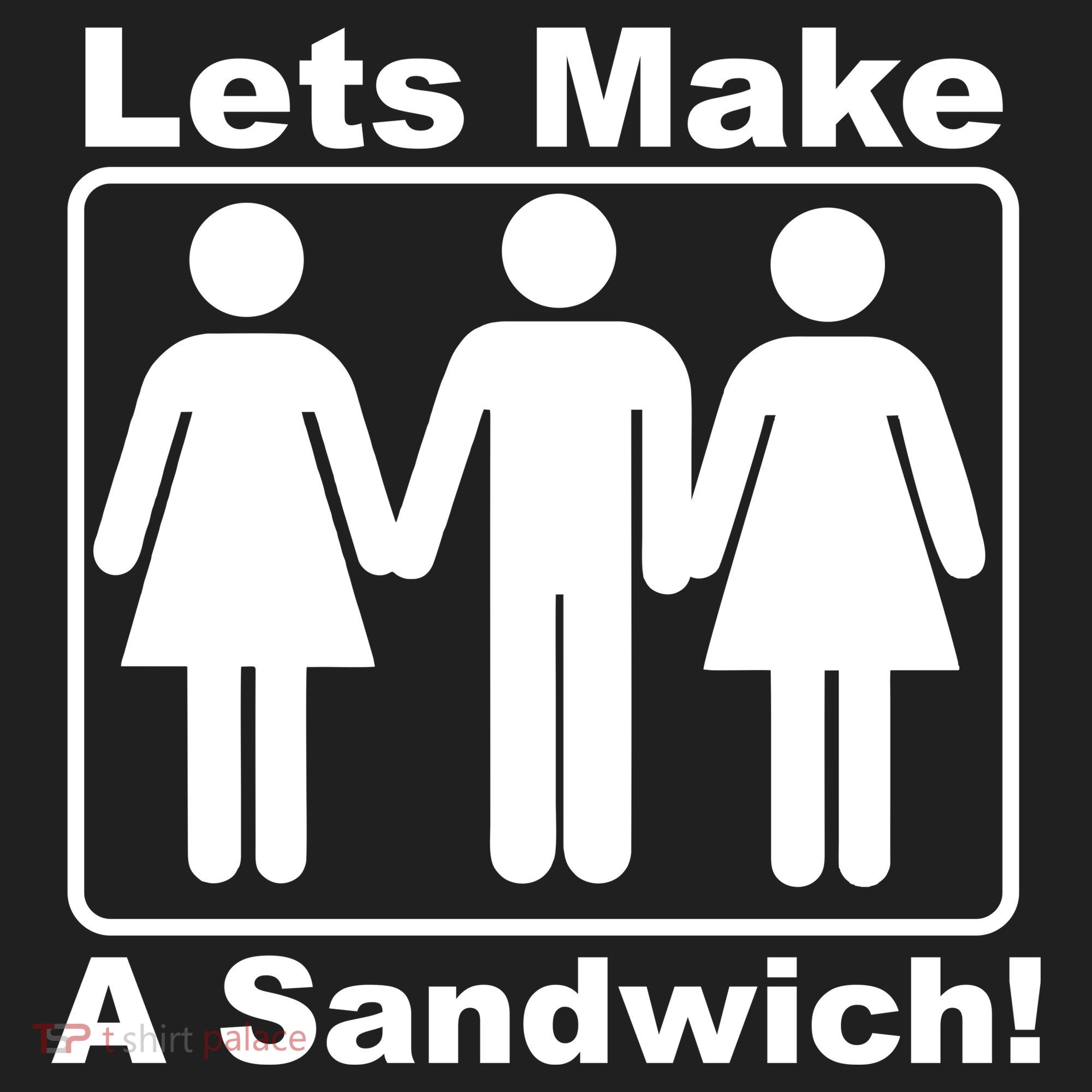 Lets Make A Sandwich Women's Sweatshirt