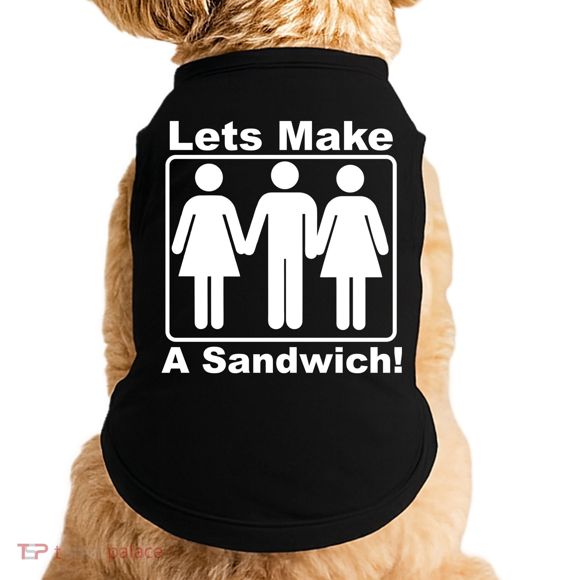 Lets Make A Sandwich Doggie Tank