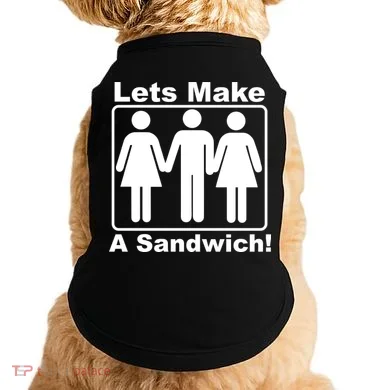 Lets Make A Sandwich Doggie Tank