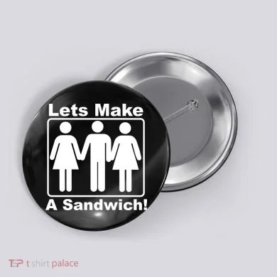Lets Make A Sandwich Button