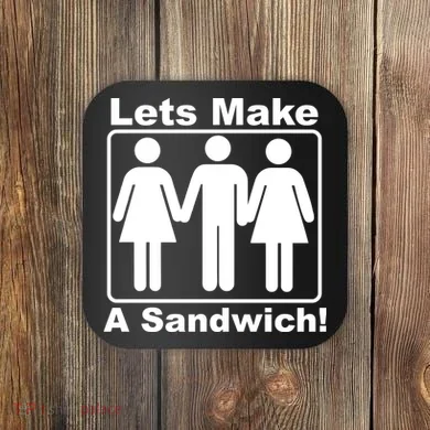 Lets Make A Sandwich Coaster