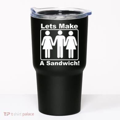 Lets Make A Sandwich Tumbler