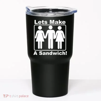 Lets Make A Sandwich Tumbler