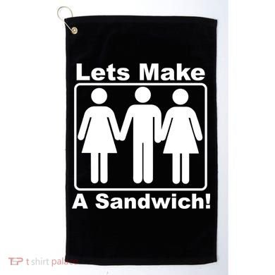 Lets Make A Sandwich Golf Towel