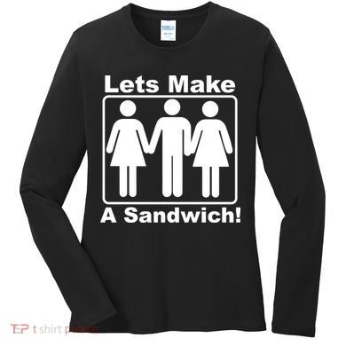 Lets Make A Sandwich Women's Long Sleeve Shirt