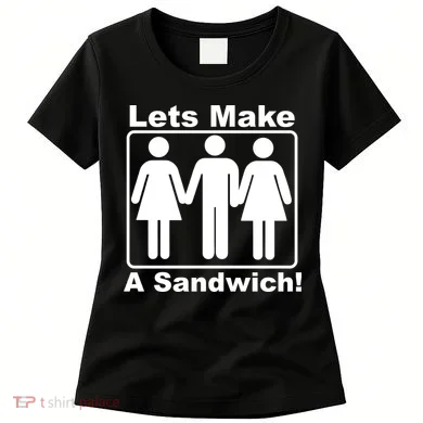 Lets Make A Sandwich Women's T-Shirt
